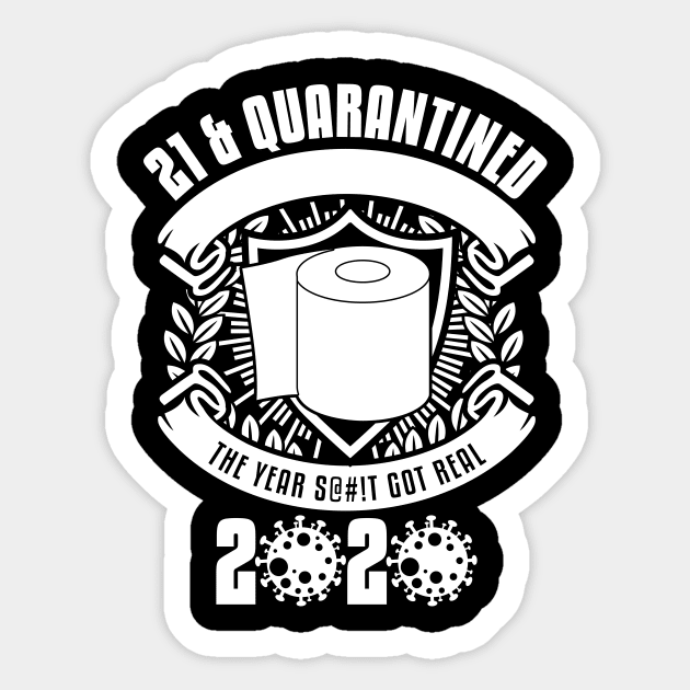 21 And Quarantined Sticker by yaros